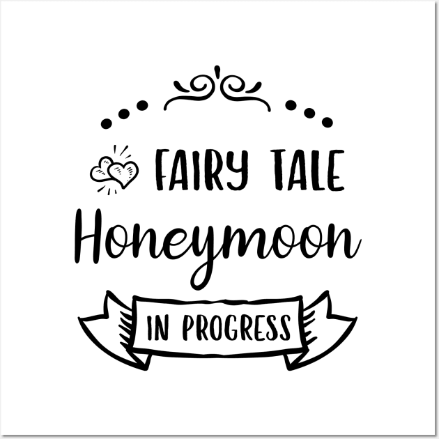 Fairy Tale Honeymoon in Progress Wall Art by fairytalelife